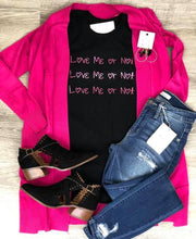 Love Me or Not Graphic Tee