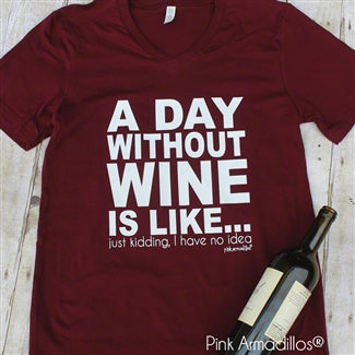 A Day Without Wine is Like