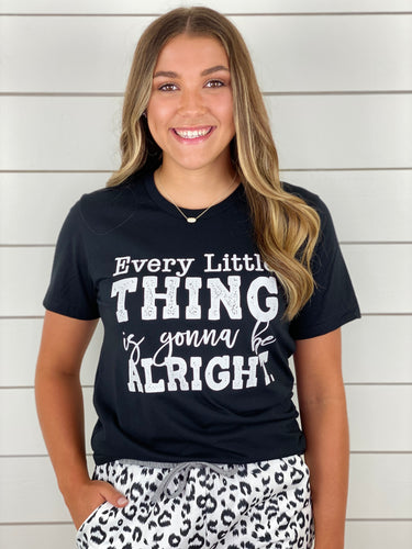 Every Little Thing is Gonna Be Alright Graphic Tee